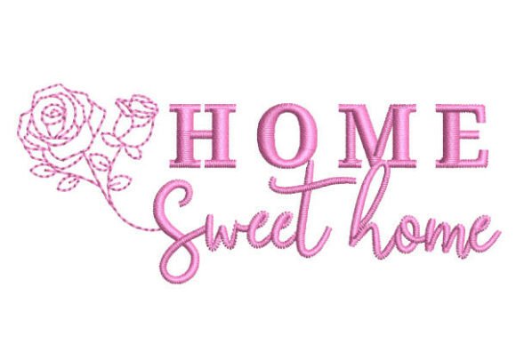 Evaluating the Home Sweet Home Embroidery Design for Your Shop